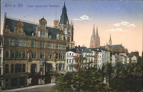 Koeln Alter Markt mit Rathaus Kat. Koeln