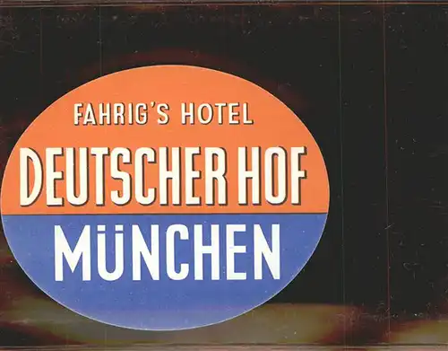 Muenchen Fahrigs Hotel Deutscher Hof Kat. Muenchen