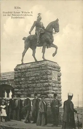 Koeln Standbild Kaiser Wilhelm 2 Hohenzollernbruecke Dombruecke Kat. Koeln