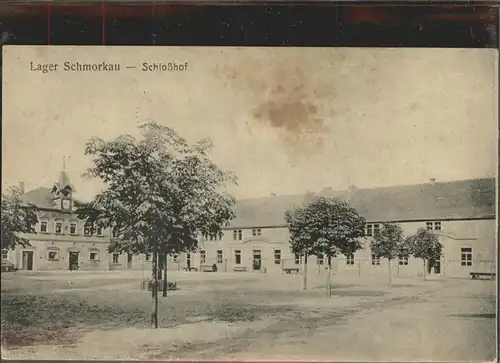 Schmorkau Schlosshof Lager Schmorkau Feldpost Kat. Neukirch Koenigsbrueck