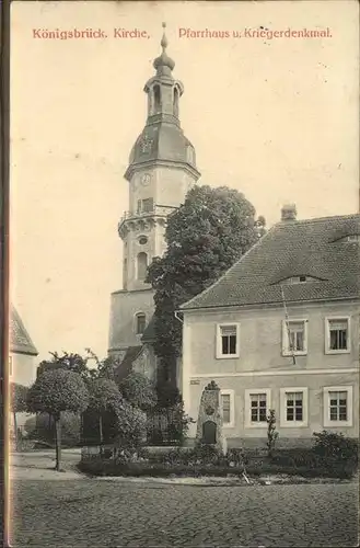 Koenigsbrueck Stadtkirche Pfarrhaus Kriegerdenkmal Feldpost Kat. Koenigsbrueck