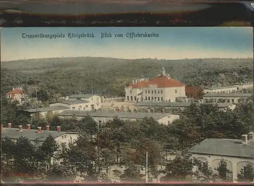 Koenigsbrueck Truppenuebungsplatz Blick vom Offizierskasino Kat. Koenigsbrueck