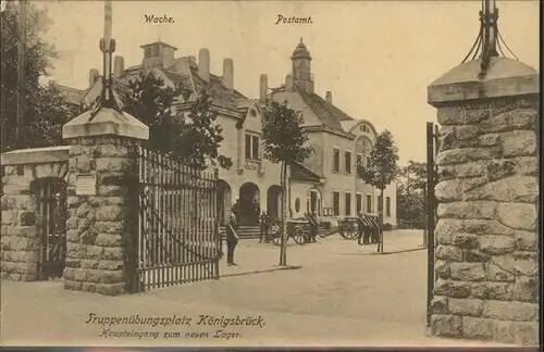 Koenigsbrueck Truppenuebungsplatz Haupteingang zum Neuen Lager Wache Post Feldpost Kat. Koenigsbrueck