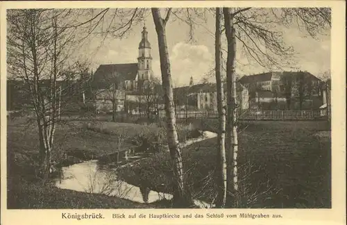 Koenigsbrueck Blick auf Hauptkirche und Schloss vom Muehlgraben aus Kat. Koenigsbrueck