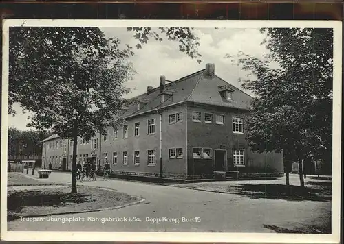 Koenigsbrueck Truppenuebungsplatz Dopp. Komp. Bar. 15 Soldaten Kat. Koenigsbrueck