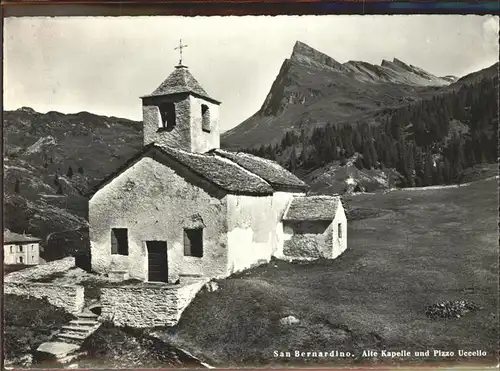 San Bernardino Moesa Alte Kapelle Pizzo Uccello Kat. San Bernardino