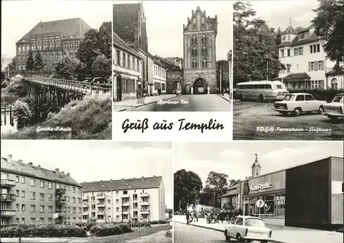 Templin Goethe Schule Bruecke Berliner Tor FDGB Erholungsheim Aufbau Kaufhalle Kat. Templin