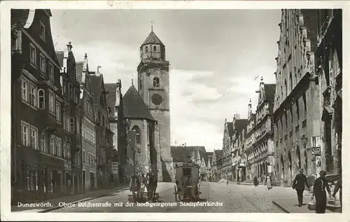 Donauwoerth Obere Reichsstrasse mit Stadtpfarrkirche Kat. Donauwoerth