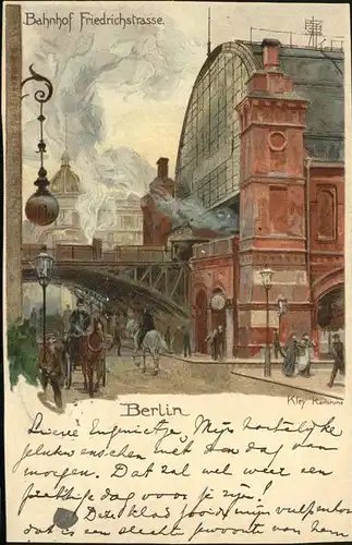 Berlin Bahnhof Friedrich Strasse Pferdedroschke Kuenstlerkarte Kley Kat. Berlin