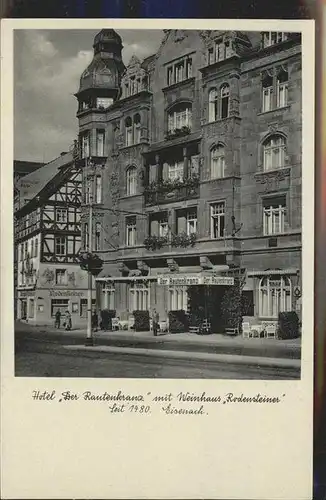 Eisenach Thueringen Hotel Der Rautenkranz mit Weinhaus Rodensteiner Kat. Eisenach