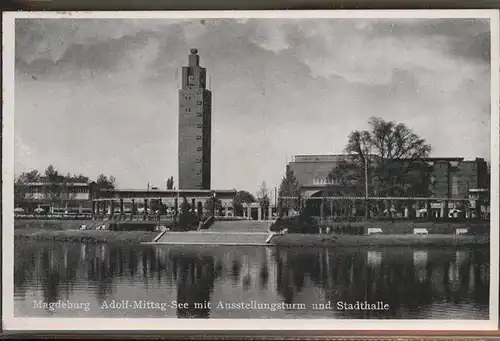 Magdeburg Sachsen Anhalt Adolf Mittag See Ausstellungsturm Stadthalle Kat. Magdeburg