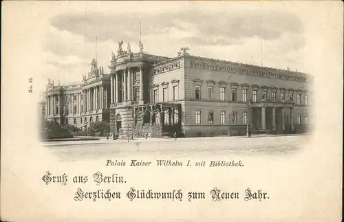 Berlin Palais Kaiser Wilhelm1 mit Bibliothek Kat. Berlin