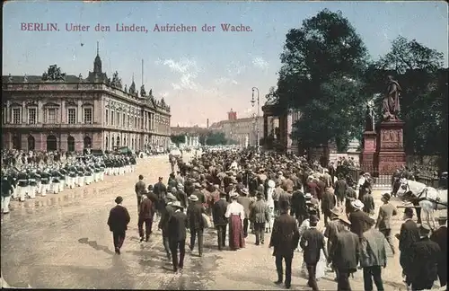 Berlin Unter den Lnden Aufziehen der Wache Kat. Berlin