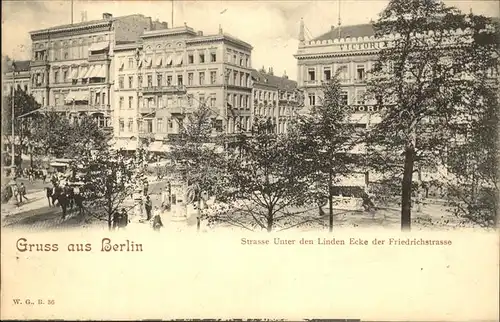 Berlin Unter den Linden Ecke Friedrichstrasse Kat. Berlin