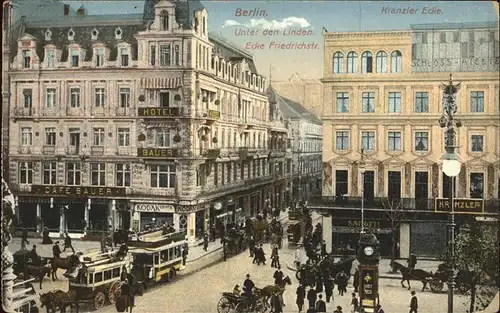 Berlin Unter den Linden Ecke Friedrichstrasse Strassenbahn Pferdwagen Kat. Berlin