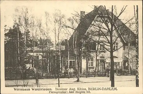 Dahlem Berlin Wirtshaus Waldfrieden August Kloehm / Berlin /Berlin Stadtkreis