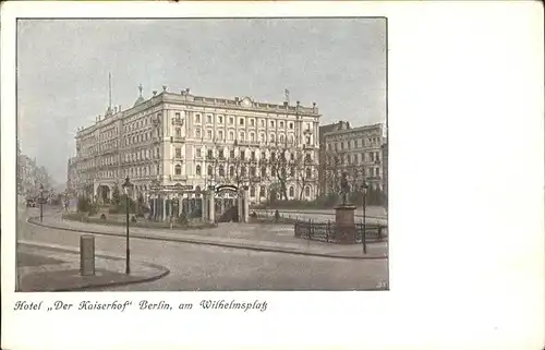 Berlin Hotel Der Kaiserhof am Wilhelmplatz Kat. Berlin