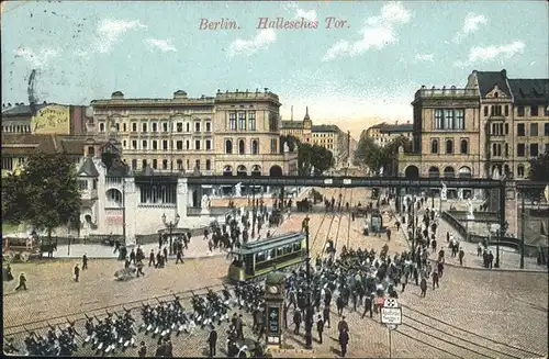 Berlin Hallesches Tor mit Hochbahn Strassenbahn Kat. Berlin