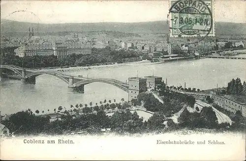 Coblenz Koblenz Eisenbahnbruecke und Schloss Kat. Koblenz