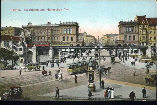 Berlin Hallesches Tor mit Hochbahn Strassenbahn Kat. Berlin