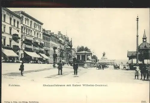 Koblenz Coblenz Rheinzollstrasse Kaiser Wilhelm Denkmal Kat. Koblenz