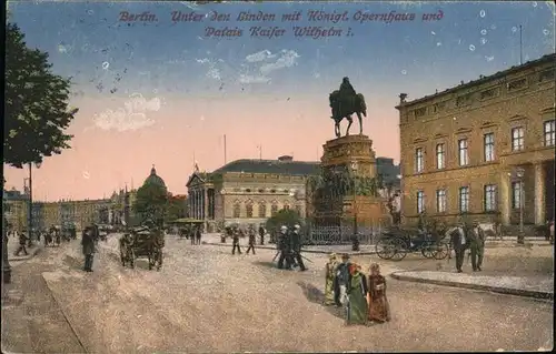 Berlin Unter den Linden Koenigliches Opernhaus Kaiser Wilhelm Palais Kat. Berlin