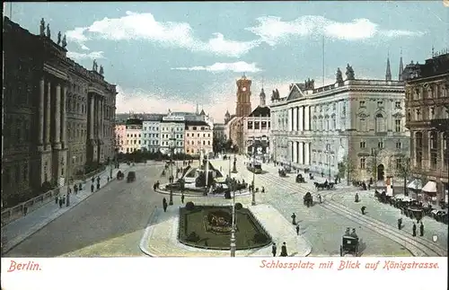 Berlin Schlossplatz mit Blick auf Koenigstrasse Kat. Berlin