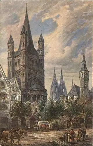 Koeln Rhein St. Martin Stapelhaus Dom Markt Kuenstlerkarte Kat. Koeln