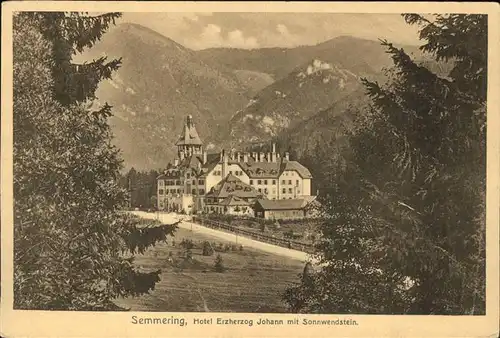 Semmering Niederoesterreich Hotel Erzherzog Johann Sonnwendstein Kat. Semmering