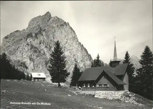 Schwyz Berggasthaus Holzegg Kapelle Grosser Mythen Kat. Schwyz