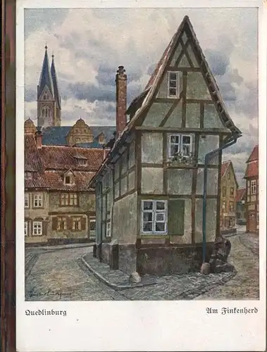 Quedlinburg Harz Sachsen Anhalt Finkenherd Kuenstlerkarte Kat. Quedlinburg
