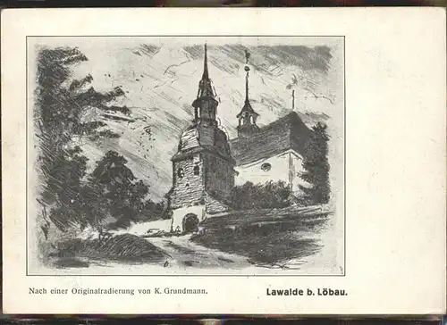 Lawalde Kirche Kuenstlerkarte nach Radierung K. Grundmann Kat. Lawalde