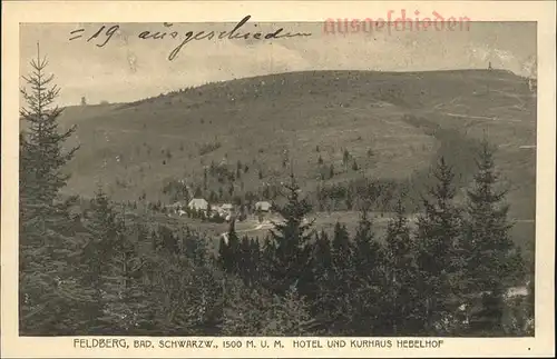 Feldberg Schwarzwald Hotel und Kurhaus Hebelhof Feldbergturm Bismarckdenkmal Stempel auf AK Kat. Feldberg (Schwarzwald)