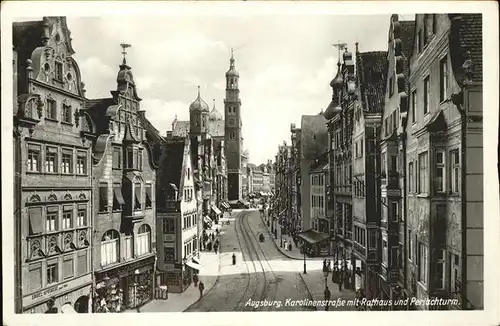 Augsburg Karolinenstrasse mit Perlachturm und Rathaus Kat. Augsburg