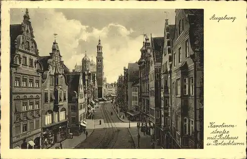 Augsburg Karolinenstrasse mit Perlachturm und Rathaus Kat. Augsburg