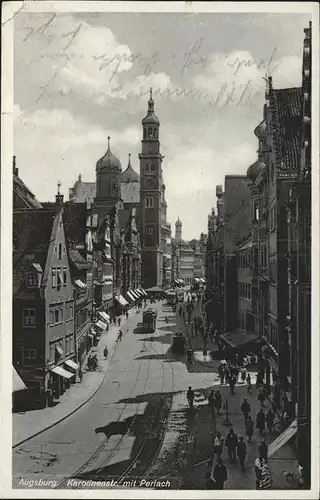 Augsburg Karolinenstrasse mit Perlachturm und Rathaus Feldpost Kat. Augsburg