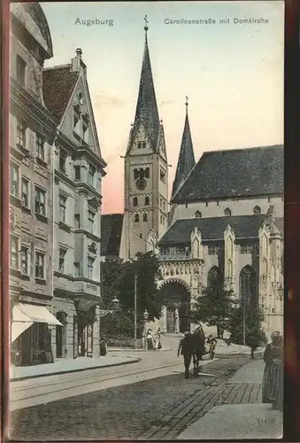 Augsburg Carolinenstrasse mit Domkirche Kat. Augsburg