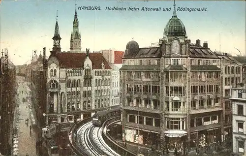 Hamburg Hochbahn beim Altenwall und Roedingsmarkt Kat. Hamburg