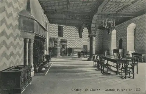 Chillon Chateau Grande cuisine en 1439 Kat. Montreux