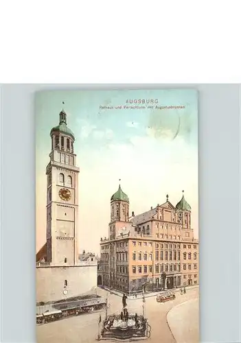 Augsburg Rathaus und Perlachturm mit Augustusbrunnen Kat. Augsburg