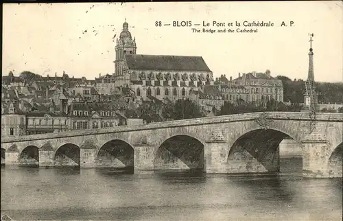 Blois Loir et Cher Le Pont et la Cathedrale Kat. Blois