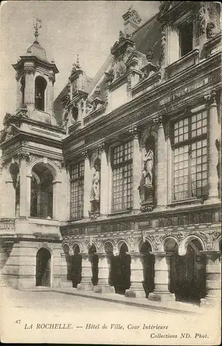 La Rochelle Charente Maritime Hotel de Ville Cour Interieure Kat. La Rochelle