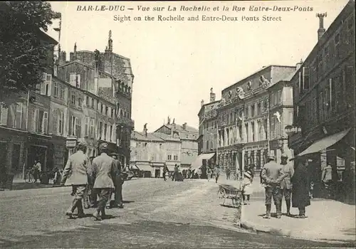 Bar le Duc Lothringen Vue sur La Rochelle et la Rue Entre Deux Ponts Kat. Bar le Duc