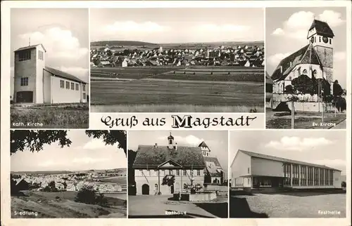 Magstadt Ortsansicht Kath und Ev Kirche Siedlung Festhalle Rathaus Kat. Magstadt