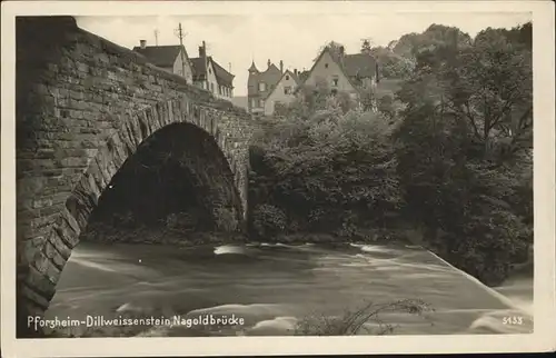 Pforzheim Dillweissenstein Nagoldbruecke Kat. Pforzheim