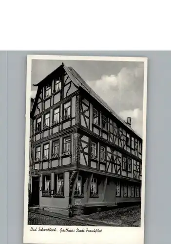 Bad Schwalbach Gasthaus Stadt Frankfurt / Bad Schwalbach /Rheingau-Taunus-Kreis LKR