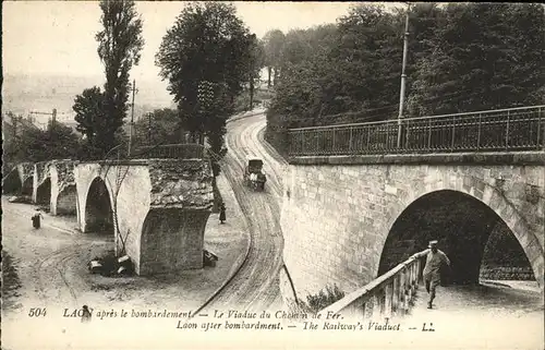 Laon Aisne apres le bombardement Le Viaduc Kat. Laon