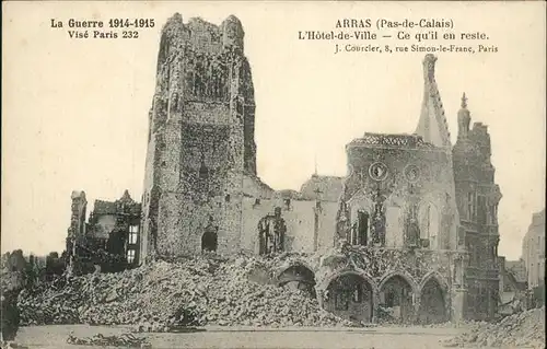 Arras Pas de Calais L Hotel de Ville La Guerre 1914 1915 Kat. Arras