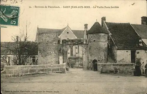 Saint Jean aux Bois Oise la Vieille Porte fortifiee Kat. Saint Jean aux Bois
