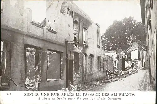 Senlis Oise une rue apres le passage des Alllemands Kat. Senlis